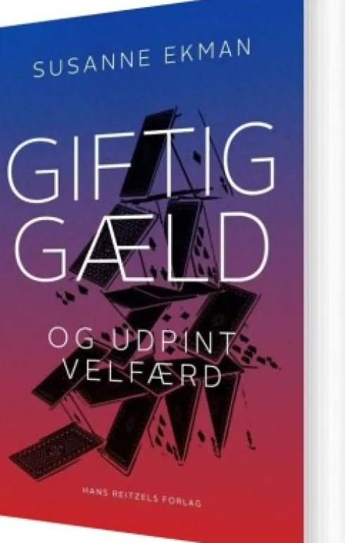 Giftig Gæld Og Udpint Velfærd