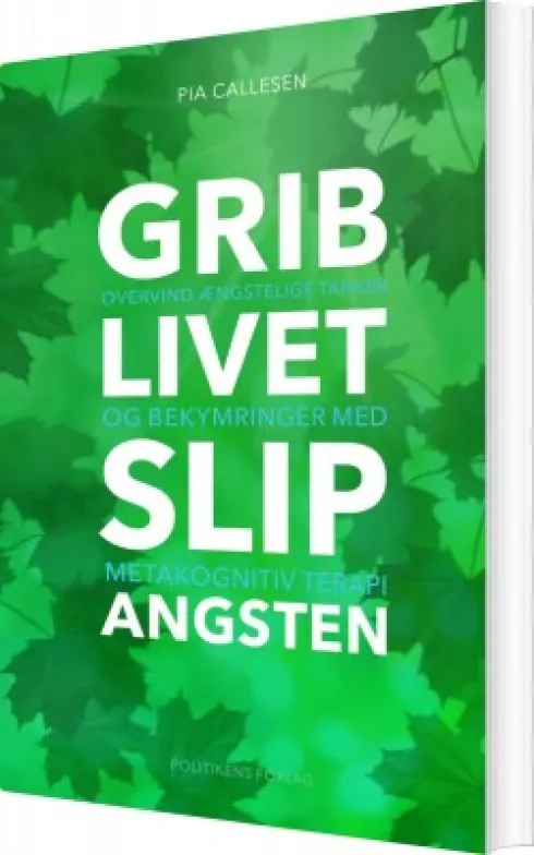 Grib Livet Slip Angsten