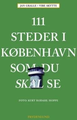 111 Grønne Steder I København Som Du Skal Se