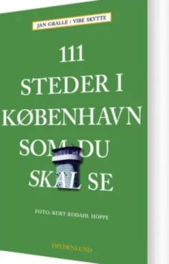 111 Grønne Steder I København Som Du Skal Se