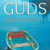 Guds Vilje For Dit Liv