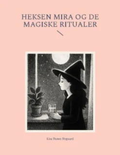 Heksen Mira Og De Magiske Ritualer