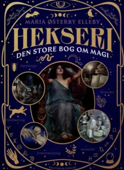 Hekseri - Den Store Bog Om Magi