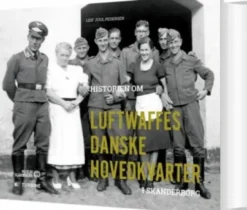 Historien Om Luftwaffes Danske Hovedkvarter I Skanderborg