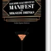 Hjemmealkymistens Manifest Til Miksede Drinks