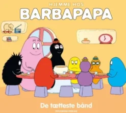Hjemme Hos Barbapapa: De Tætteste Bånd