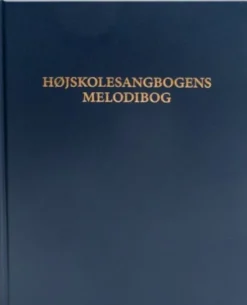 Højskolesangbogens Melodibog 2020 - 19. Udgave