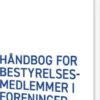 Håndbog For Bestyrelsesmedlemmer I Foreninger