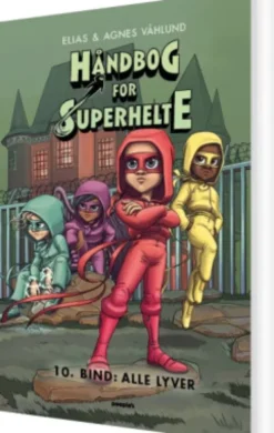 Håndbog For Superhelte 10: Alle Lyver