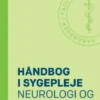 Håndbog I Sygepleje: Neurologi Og Neurokirurgi