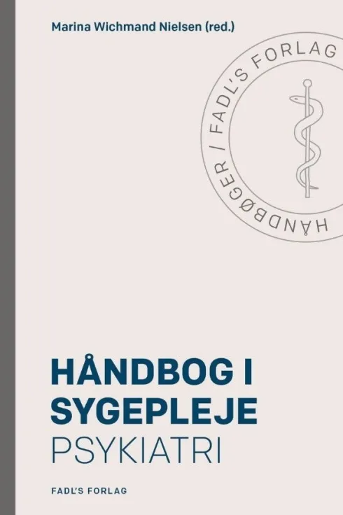 Håndbog I Sygepleje: Psykiatri