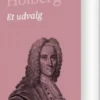 Holberg - Et Udvalg
