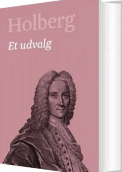 Holberg - Et Udvalg