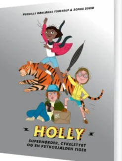 Holly: Supernørder, Cykelstyrt Og En Psykosjælden Tiger