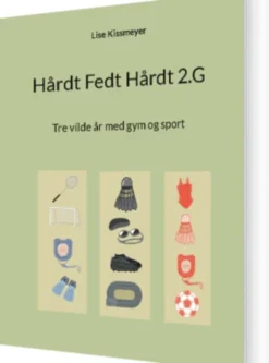 Hårdt Fedt Hårdt 2.G