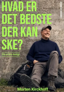 Hvad Er Det Bedste, Der Kan Ske?