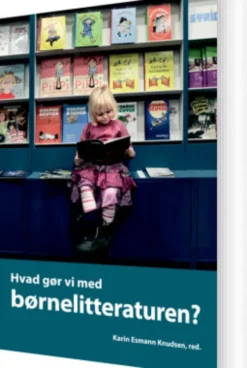 Hvad Gør Vi Med Børnelitteraturen?