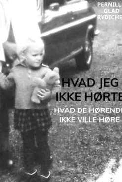 Hvad Jeg Ikke Hørte
