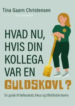Hvad Nu, Hvis Din Kollega Var En Guldskovl?