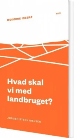 Hvad Skal Vi Med Landbruget?