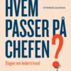 Hvem Passer På Chefen?