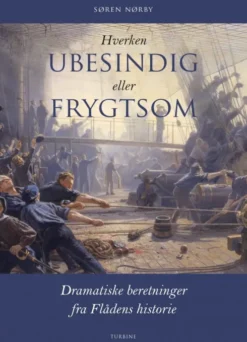 Hverken Ubesindig Eller Frygtsom
