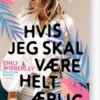 Hvis Jeg Skal Være Helt Ærlig