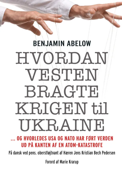 Hvordan Vesten Bragte Krigen Til Ukraine