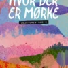 Hvor Der Er Mørke, Lejrturen Dag 3, Sort Læseklub