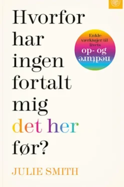 Hvorfor Har Ingen Fortalt Mig Det Her Før?