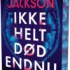 Ikke Helt Død Endnu