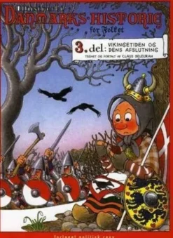 Illustreret Danmarks-Historie For Folket: Del 3 - Vikingetiden Og Dens Afslutning