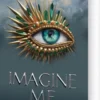Imagine Me
