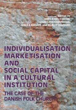 Individualisation, Marketisation And Social Capital In A Cultural Institution