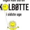 Ingen Kan Slå En Kolbøtte I Sidste Uge