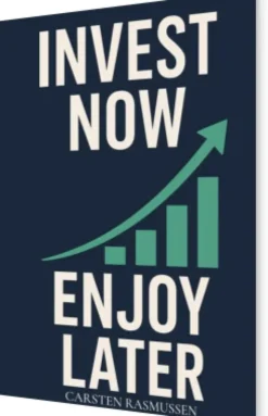 Invest Now, Enjoy Later