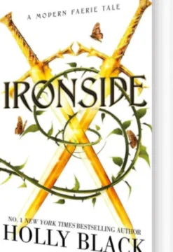 Ironside: A Modern Faerie Tale