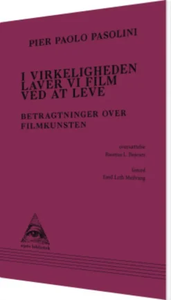 I Virkeligheden Laver Vi Film Ved At Leve