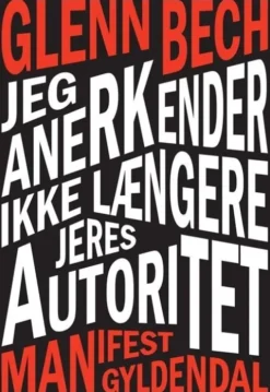 Jeg Anerkender Ikke Længere Jeres Autoritet