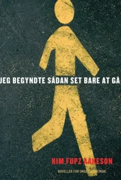 Jeg Begyndte Sådan Set Bare At Gå