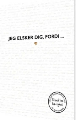 Jeg Elsker Dig, Fordi