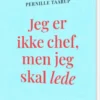 Jeg Er Ikke Chef, Men Jeg Skal Lede