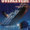 Jeg Overlevede Titanics Forlis I 1912