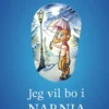 Jeg Vil Bo I Narnia
