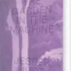 Jesper Just - The Garden In The Machine