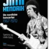 Jimi Hendrix - De Nordiske Koncerter 1967-70