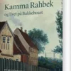 Kamma Rahbek Og Livet På Bakkehuset