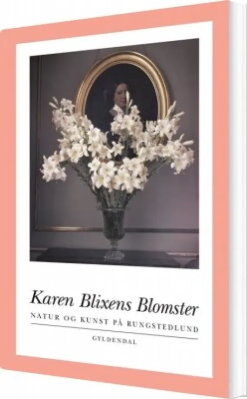 Karen Blixens Blomster