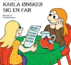 Karla Ønsker Sig En Far