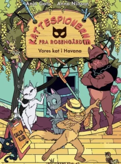 Kattespionerne Fra Rosengård 5 - Vores Kat I Havana